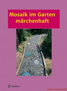 eBook: Mosaik im Garten märchenhaft