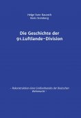 eBook: Die Geschichte der 91. Luftlande-Division