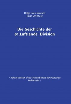 eBook: Die Geschichte der 91. Luftlande-Division