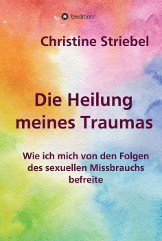 ebook: Die Heilung meines Traumas
