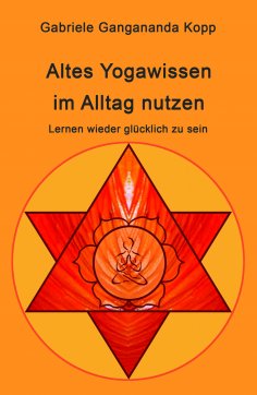 eBook: Altes Yogawissen wieder im Alltag nutzen
