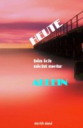 ebook: Heute bin ich nicht mehr allein