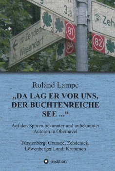 eBook: "Da lag er vor uns, der buchtenreiche See ..."
