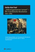ebook: "Selbstorganisiertes Lernen" - Die Französische Revolution von 1789