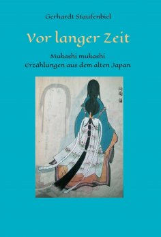 eBook: Vor langer Zeit - Mukashi mukashi