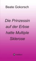 ebook: Die Prinzessin auf der Erbse hatte Multiple Sklerose