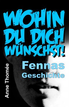eBook: Wohin du dich wünschst!