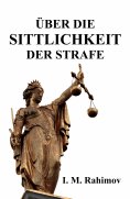 eBook: ÜBER DIE SITTLICHKEIT DER STRAFE