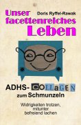 ebook: Unser facettenreiches Leben