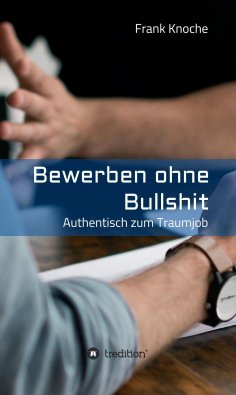 eBook: Bewerben ohne Bullshit