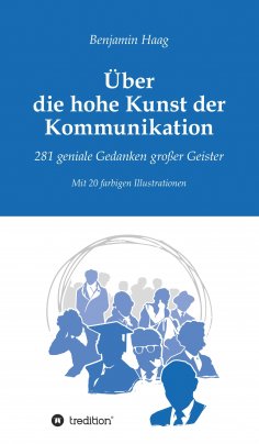 eBook: Über die hohe Kunst der Kommunikation