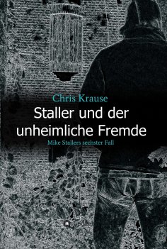 ebook: Staller und der unheimliche Fremde