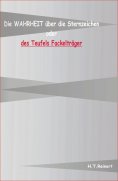 ebook: Die Wahrheit über die Sternzeichen oder des Teufels Fackelträger