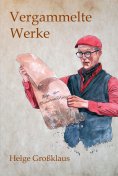 ebook: Vergammelte Werke