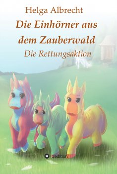 ebook: Die Einhörner aus dem Zauberwald