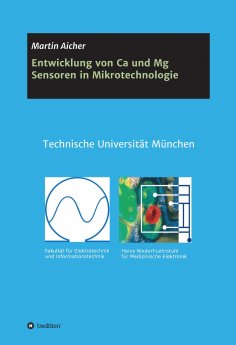ebook: Entwicklung von Ca und Mg Sensoren in Mikrotechnologie