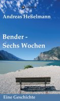 ebook: Bender - Sechs Wochen