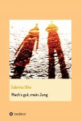eBook: Mach's gut, mein Jung
