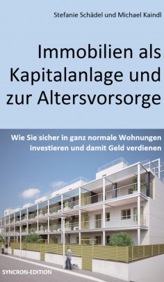 eBook: Immobilien als Kapitalanlage und zur Altersvorsorge