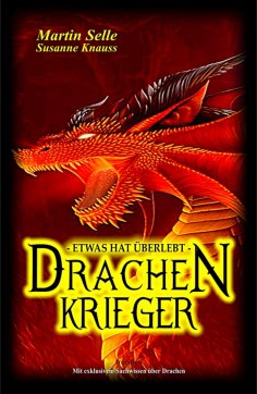 eBook: Drachenkrieger - Etwas hat überlebt ...