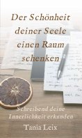 eBook: Der Schönheit deiner Seele einen Raum schenken