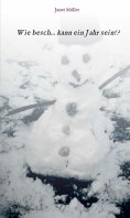 ebook: Wie besch...kann ein Jahr sein