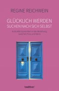 ebook: Glücklich werden - suchen nach sich selbst