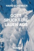 eBook: GOTT SPUCKT DIE LAUEN AUS