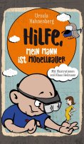 eBook: Hilfe, mein Mann ist Modellbauer
