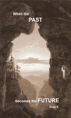eBook: When the PAST becomes the FUTURE