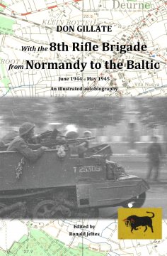 eBook: With the 8th Rifle Brigade from Normandy to the Baltic