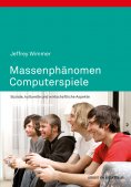 ebook: Massenphänomen Computerspiele
