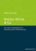 eBook: Walter White & Co