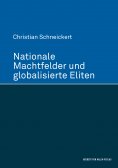 eBook: Nationale Machtfelder und globalisierte Eliten