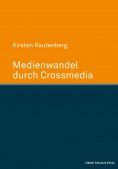 eBook: Medienwandel durch Crossmedia
