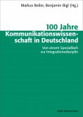 eBook: 100 Jahre Kommunikationswissenschaft in Deutschland