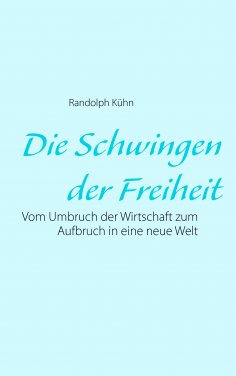ebook: Die Schwingen der Freiheit