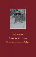 eBook: Früher war alles besser?