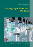 ebook: Der Augsburger Stadtmarkt im Vergleich
