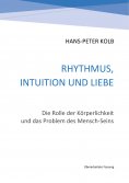 eBook: Rhythmus, Intuition und Liebe