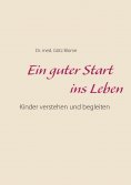 eBook: Ein guter Start ins Leben