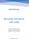 eBook: Religion, Ökumene und Liebe