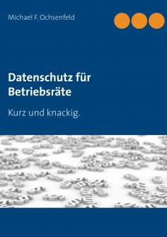 ebook: Datenschutz für Betriebsräte