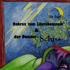 ebook: Rabrax vom Lilarabenstein und der Donner Schiss
