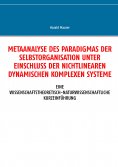 ebook: Metaanalyse des Paradigmas der Selbstorganisation unter Einschluss der nichtlinearen dynamischen kom