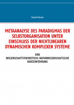 ebook: Metaanalyse des Paradigmas der Selbstorganisation unter Einschluss der nichtlinearen dynamischen kom