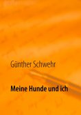 eBook: Meine Hunde und ich