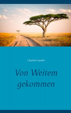 ebook: Von Weitem gekommen