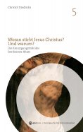 eBook: Woran stirbt Jesus Christus? Und warum?