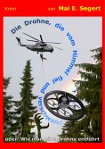 ebook: Die Drohne, die vom Himmel fiel und verschwand